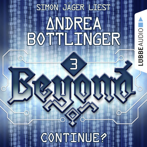 CONTINUE? - Beyond, Folge 3 (Ungekürzt), Andrea Bottlinger