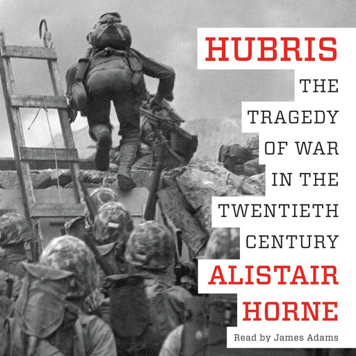 Hubris, Alistair Horne