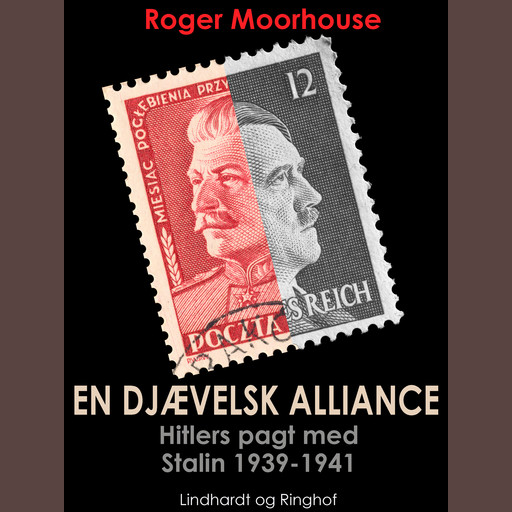 En djævelsk alliance - Hitlers pagt med Stalin 1939-1941, Roger Moorhouse