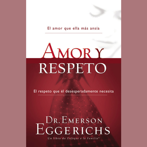 Amor y respeto, Emerson Eggerichs