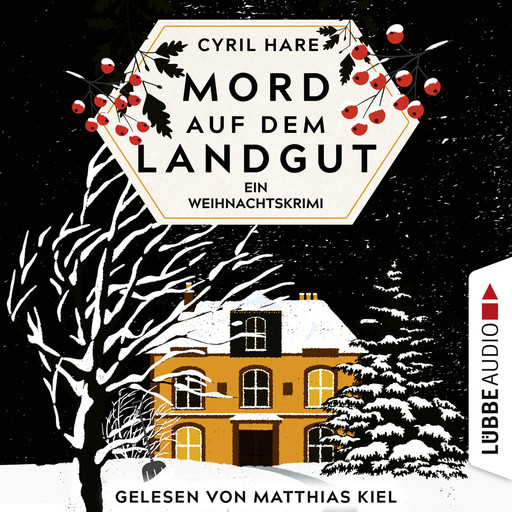 Mord auf dem Landgut - Ein Weihnachtskrimi (Ungekürzt), Cyril Hare