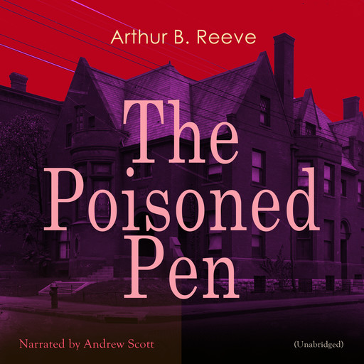 The Poisoned Pen, Arthur B.Reeve
