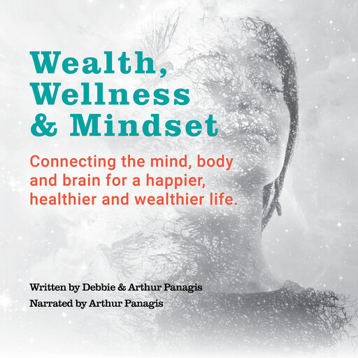 Wealth Wellness and Mindset, Debbie Panagis, Arthur Panagis