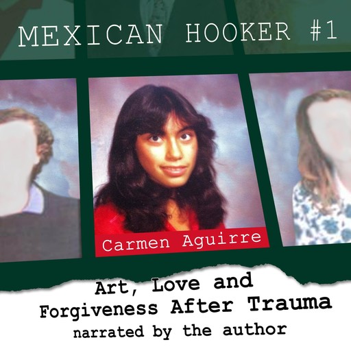 Mexican Hooker #1, Carmen Aguirre