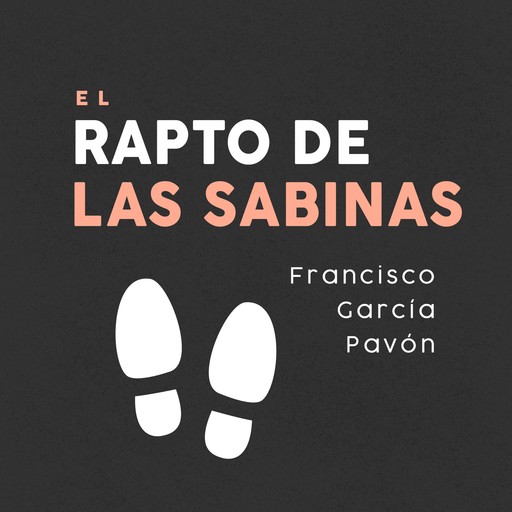 El rapto de las sabinas, Francisco García Pavón