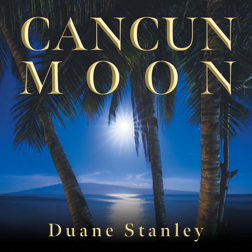Cancun Moon, Duane Stanley