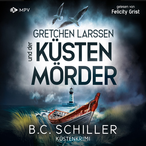 Gretchen Larssen und der Küstenmörder - Ein Fall für Gretchen Larssen, Band 5 (ungekürzt), B.C. Schiller