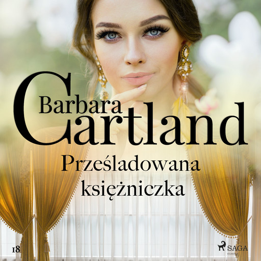 Prześladowana księżniczka - Ponadczasowe historie miłosne Barbary Cartland, Barbara Cartland