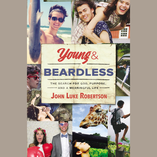 Young and Beardless, Audio, John Robertson