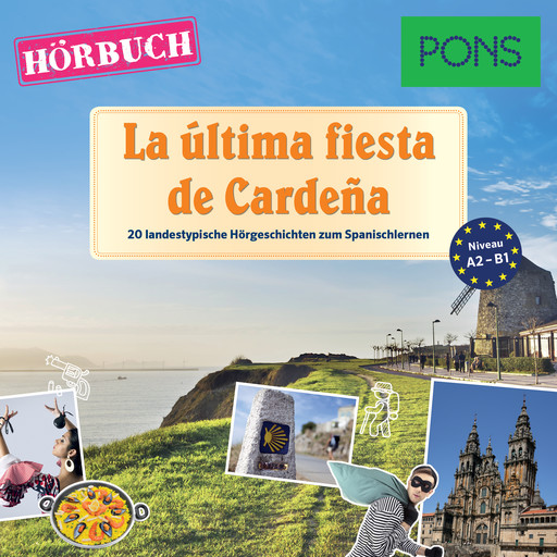 PONS Hörbuch Spanisch: La última fiesta de Cardeña, PONS-Redaktion, Sonsoles Gómez Cabornero