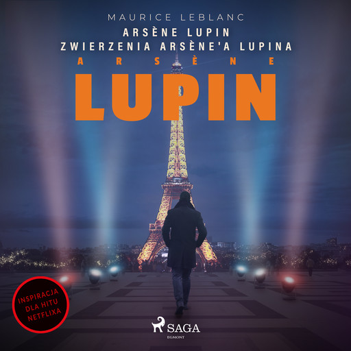 Arsène Lupin. Zwierzenia Arsène'a Lupina, Maurice Leblanc