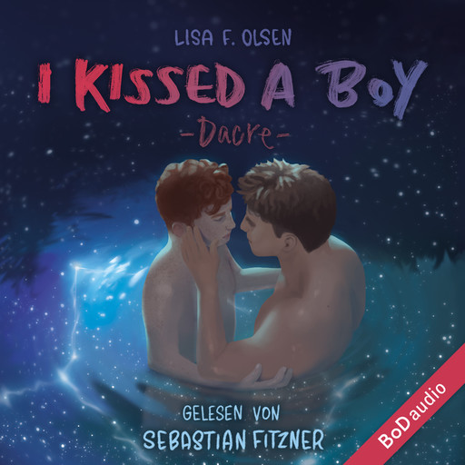 I kissed a boy - Dacre (Ungekürzt), Lisa F. Olsen