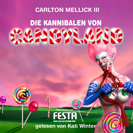 Die Kannibalen von Candyland, Carlton Mellick III.