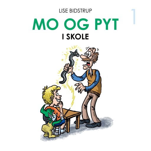 Mo og Pyt #1: Mo og Pyt i skole, Lise Bidstrup