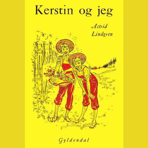 Kerstin og jeg, Astrid Lindgren