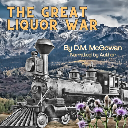 The Great Liquor War, David M. McGowan