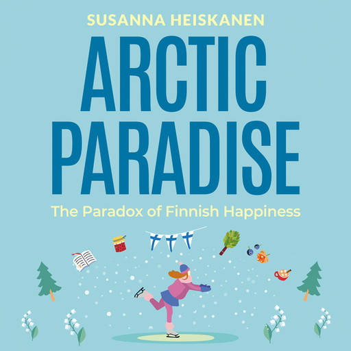 Arctic Paradise, Susanna Heiskanen