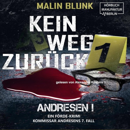 Kein Weg zurück - Andresen!, Band 7 (ungekürzt), Malin Blunk