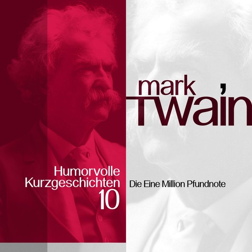Mark Twain: Humorvolle Kurzgeschichten 10, Mark Twain