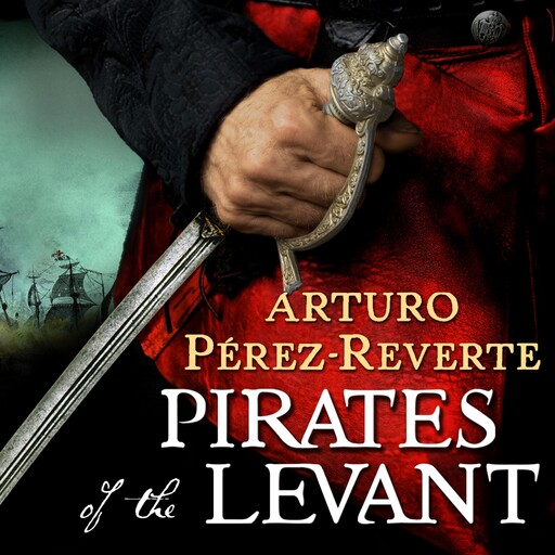 Pirates of the Levant, Arturo Perez-Reverte