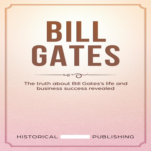 Bill Gates, Historical Publishing