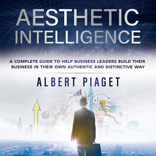 Aesthetic intelligence, Albert Piaget