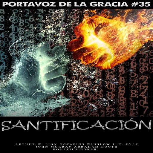 Santificación, John Murray, J.C. Ryle, Abraham Booth, Arthur W. Pink, Octavius Winslow, Horatius Bonar