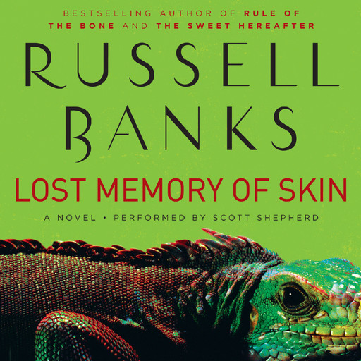 Lost Memory of Skin, Russell Banks