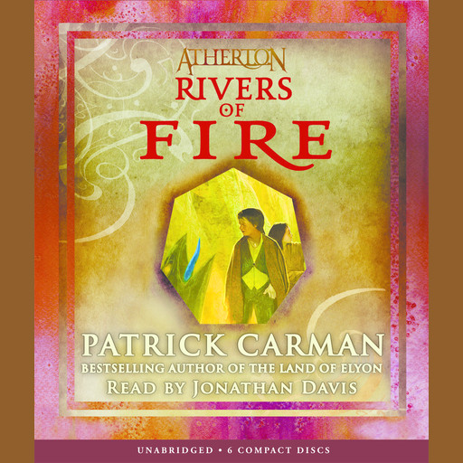 Atherton, Book 2: Rivers of Fire, Patrick Carman