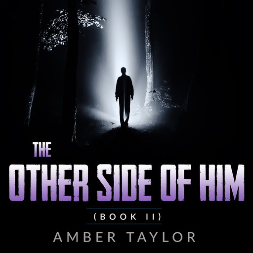 The Other Side of Him, Amber Taylor