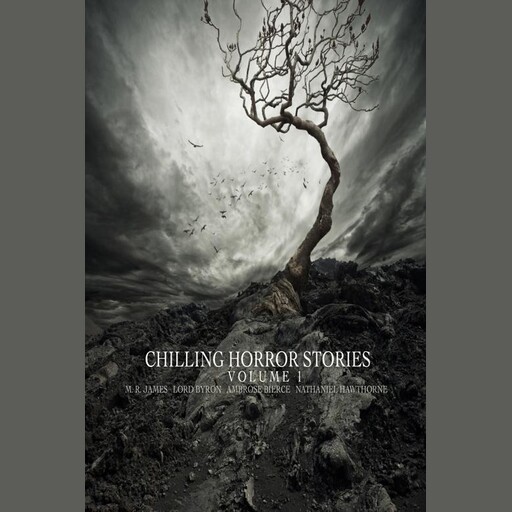 Chilling Horror Stories, Thomas Hardy, Ambrose Bierce, Amelia Edwards