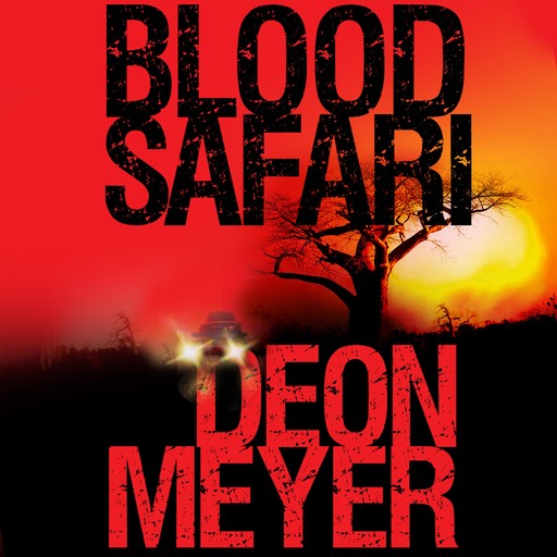 Blood Safari, Deon Meyer