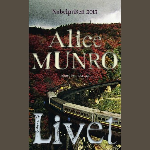 Livet, Alice Munro