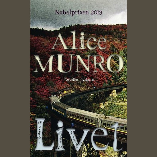 Livet, Alice Munro