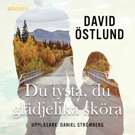 Du tysta, du glädjelika sköra, David Östlund