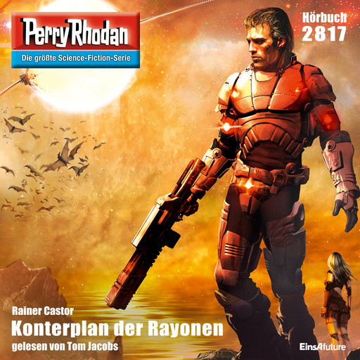 Perry Rhodan 2817: Konterplan der Rayonen, Rainer Castor