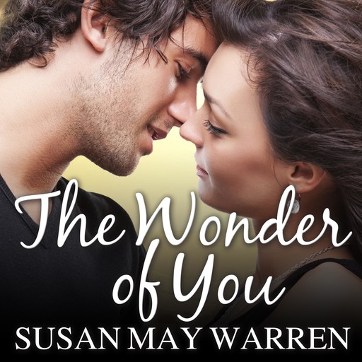The Wonder of You, Susan Warren