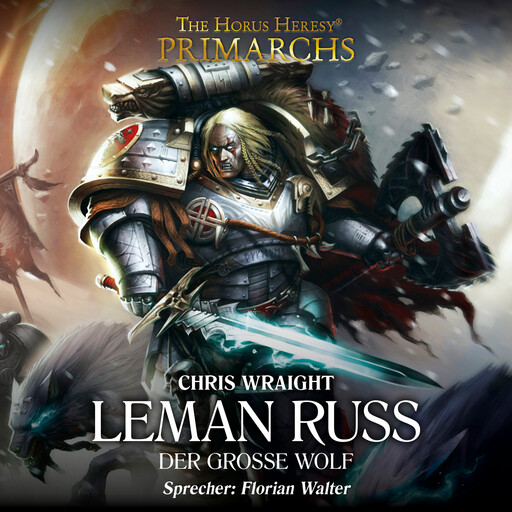 The Horus Heresy: Primarchs 02, Chris Wraight