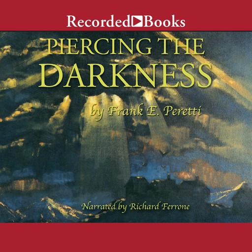 Piercing the Darkness, Frank E. Peretti