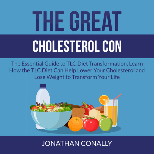 The Great Cholesterol Con, Jonathan Conally