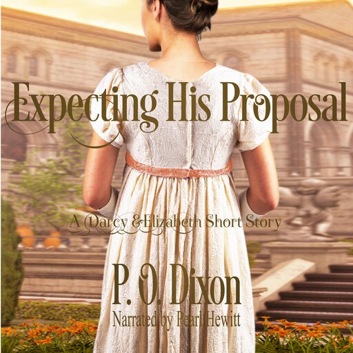 Expecting His Proposal, P.O. Dixon