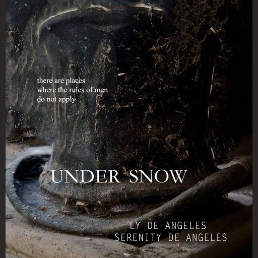 UNDER SNOW, Ly de Angeles, Serenity de Angeles