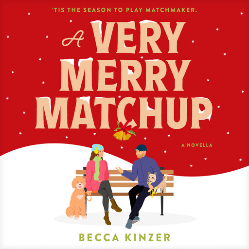 A Very Merry Matchup, Becca Kinzer