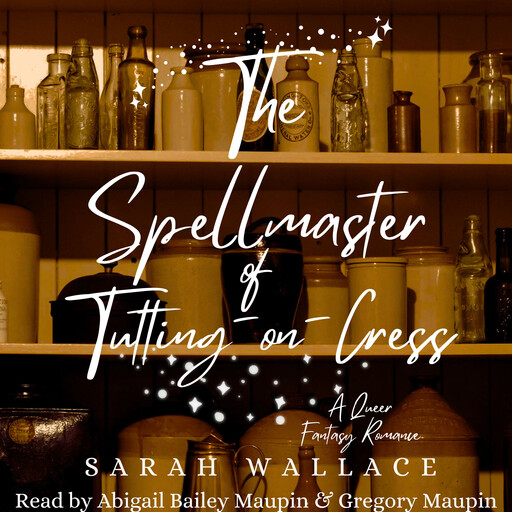 The Spellmaster of Tutting-on-Cress, Sarah Wallace