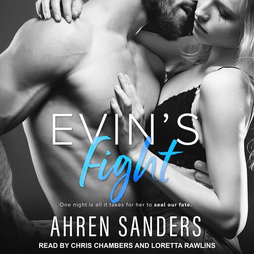 Evin’s Fight, Ahren Sanders