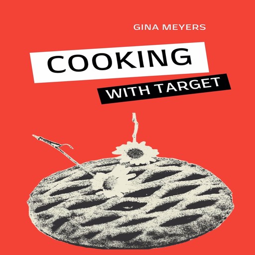 Cooking With Target, Gina Meyers