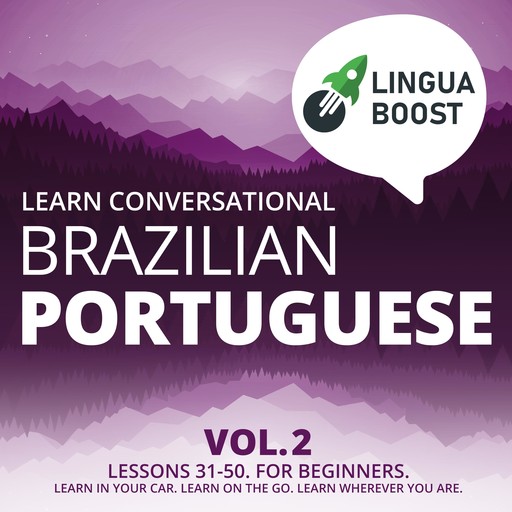 Learn Conversational Brazilian Portuguese Vol. 2, LinguaBoost
