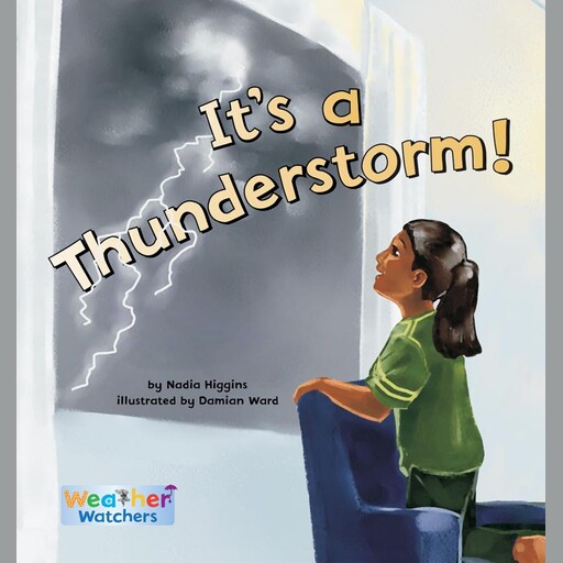 It's a Thunderstorm, Nadia Higgins