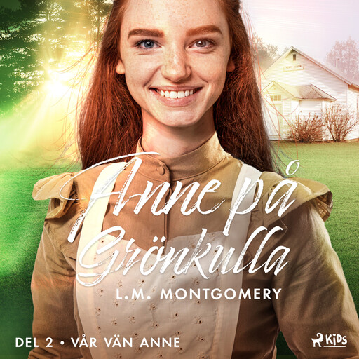 Vår vän Anne, Lucy Maud Montgomery