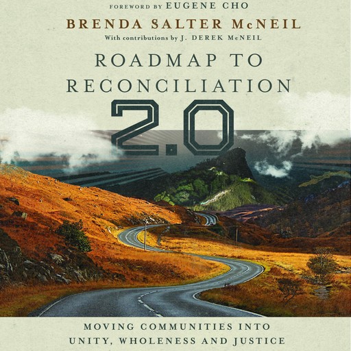 Roadmap to Reconciliation 2.0, Eugene Cho, Brenda Salter McNeil